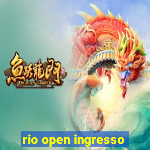 rio open ingresso